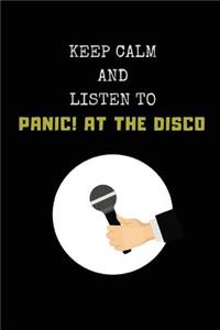 Keep Calm and Listen to Panic! at the Disco: Composition Note Book Journal