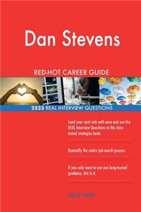 Dan Stevens RED-HOT Career Guide; 2523 REAL Interview Questions