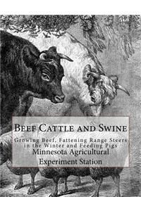 Beef Cattle and Swine