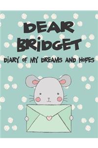 Dear Bridget, Diary of My Dreams and Hopes