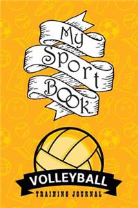 My Sport Book - Volleyball Training Journal