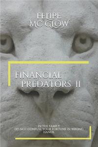 Financial Predators II