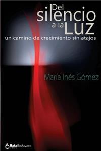Del silencio a la luz