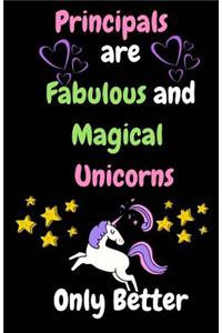 Principals Are Fabulous and Magical Like Unicorns Only Better