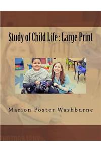 Study of Child Life