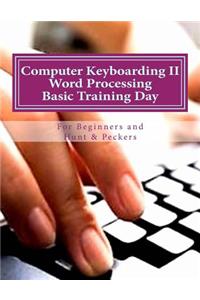 Computer Keyboarding II Word Processing Basic Training Day for Hunt & Peckers