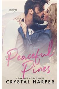 Peaceful Pines (the Pines Book One)