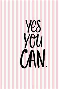 Yes You Can