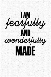 I Am Fearfully and Wonderfully Made