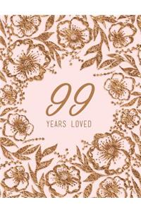 99 Years Loved