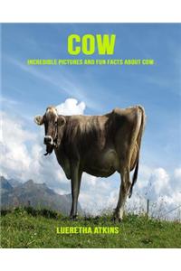 Cow: Incredible Pictures and Fun Facts about Cow