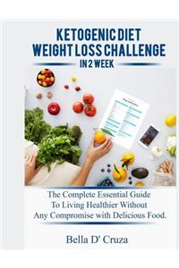 Ketogenic Diet Weight Loss Challenge in 2 Week