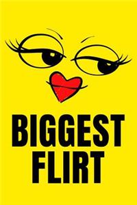 Biggest Flirt