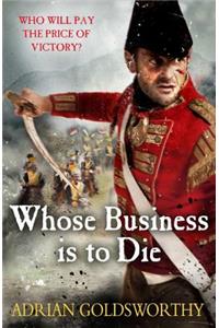 Whose Business Is to Die