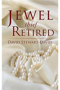 Jewel Thief Retired