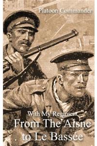 With My Regiment from the Aisne to Le Bassee