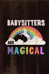 Babysitters Are Magical Journal Notebook