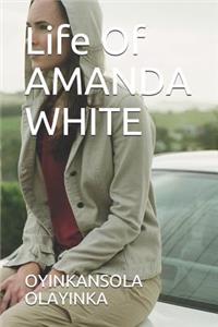 Life of Amanda White