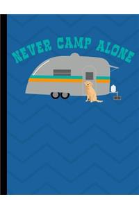 Never Camp Alone