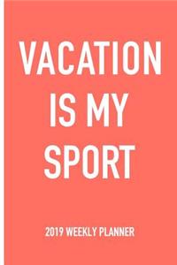 Vacation Is My Sport