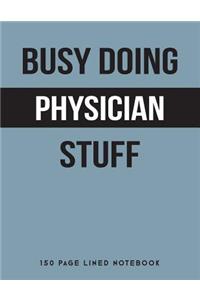 Busy Doing Physician Stuff