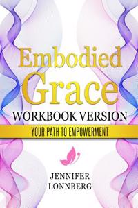 Embodied Grace - Workbook Version