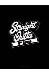 Straight Outta 9th Grade