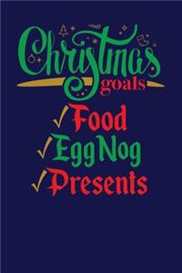 Christmas Goals Food Eggnog Presents