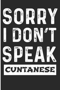 Sorry I Don't Speak Cuntanese