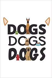 Dogs Dogs Dogs