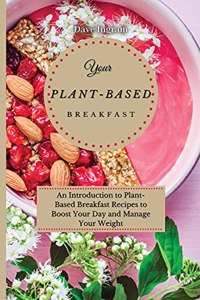 Your Plant-Based Diet Breakfast