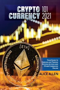 Cryptocurrency 101 2021