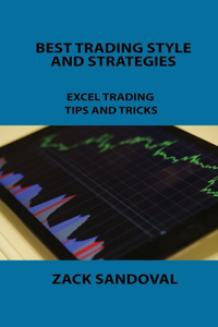 Best Trading Style and Strategies