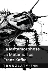 La Métamorphose / La Metamorfosi