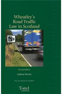 Wheatley's Road Traffic Law in Scotland