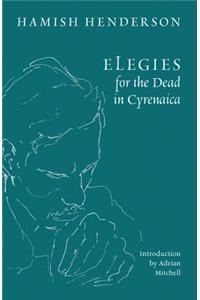 Elegies for the Dead in Cyrenaica