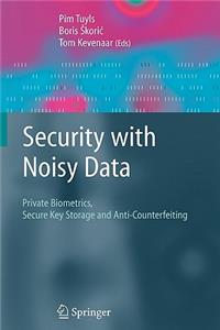 Security with Noisy Data