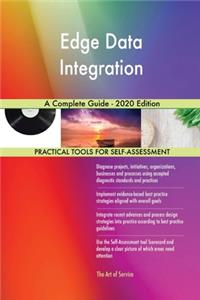 Edge Data Integration A Complete Guide - 2020 Edition