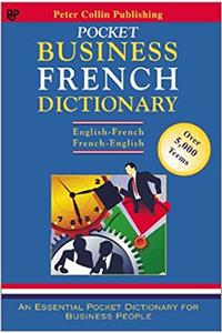 Pocket Business French Dictionary: English-French (Bilingual business glossary series)
