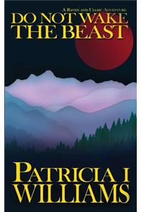Do Not Wake The Beast