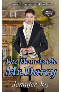 The Honorable Mr. Darcy: A Pride & Prejudice Variation