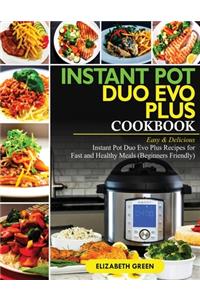 Instant Pot Duo Evo Plus Cookbook