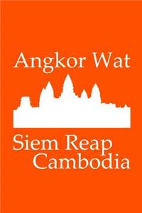 Angkor Wat in Siem Reap Cambodia - Lined Notebook with Orange Cover