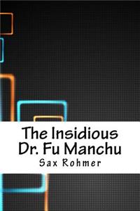 The Insidious Dr. Fu Manchu