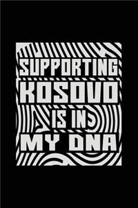 Supporting Kosovo Is In My DNA