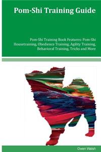 Pom-Shi Training Guide Pom-Shi Training Book Features