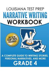 LOUISIANA TEST PREP Narrative Writing Workbook Grade 4