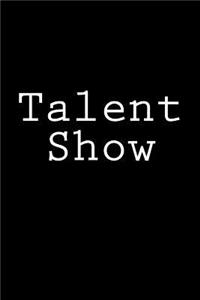 Talent Show