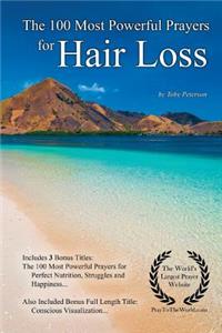 Prayer the 100 Most Powerful Prayers for Hair Loss - With 3 Bonus Books to Pray for Perfect Nutrition, Struggles & Happiness