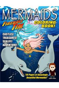 Fireball Tim MERMAIDS Coloring Book